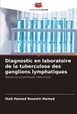 Diagnostic en laboratoire de la tuberculose des ganglions lymphatiques