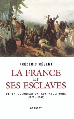 La France et ses esclaves - Regent-F