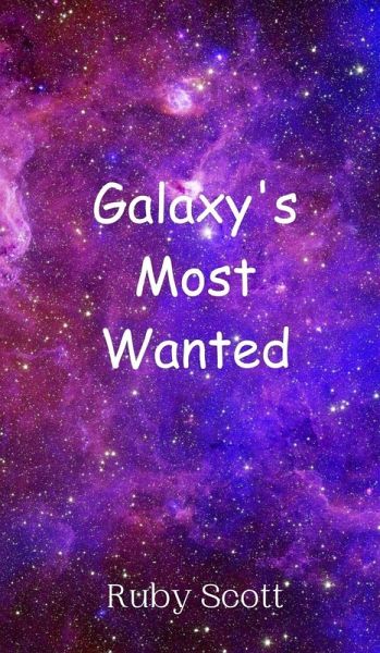 Galaxy's Most Wanted Galaxy's Most Wanted