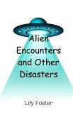 Alien Encounters and Other Disasters