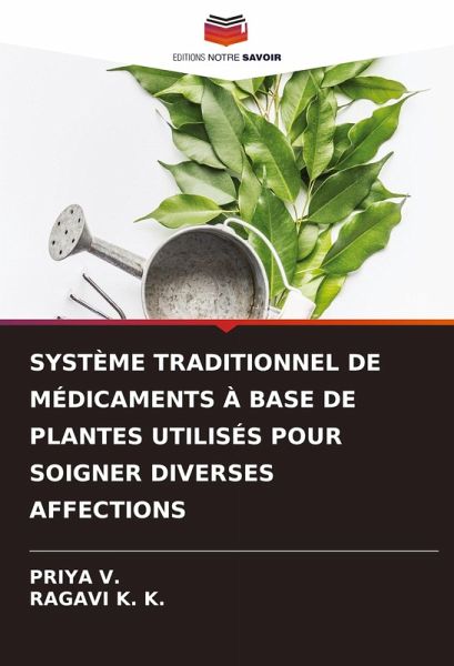 SYSTÈME TRADITIONNEL DE MÉDICAMENTS À BASE DE PLANTES UTILISÉS POUR SOIGNER DIVERSES AFFECTIONS