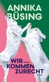 Wir kommen zurecht Wir kommen zurecht