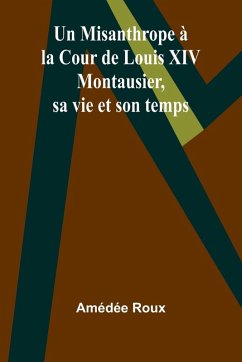 Un Misanthrope à la Cour de Louis XIV Cover Un Misanthrope à la Cour de Louis XIV