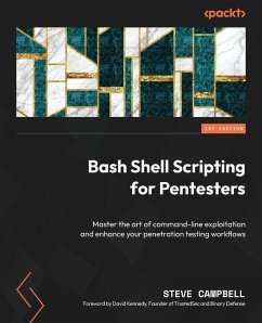 Bash Shell Scripting for Pentesters - Campbell, Steve