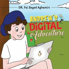 Andrew's Digital Adventure - Aghamiri, Fai Seyed