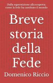 Breve storia della Fede Breve storia della Fede