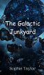 The Galactic Junkyard - Bild 1