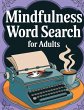 Mindfulness Word Search Book for Adults... - Bild 1