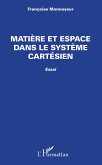 Matière et espace dans le système cartésien