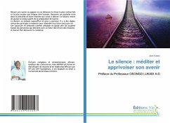 Cover Le silence : méditer et apprivoiser son avenir
