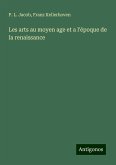 Les arts au moyen age et a l'époque de la renaissance Les arts au moyen age et a l'époque de la renaissance