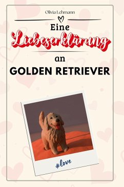 Cover Eine Liebeserklärung an Golden Retriever