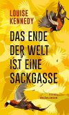 Das Ende der Welt ist eine Sackgasse Das Ende der Welt ist eine Sackgasse