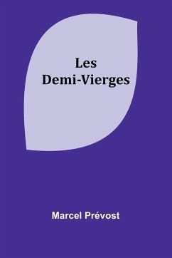 Les Demi-Vierges - Prévost, Marcel