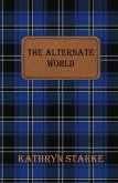 The Alternate World The Alternate World