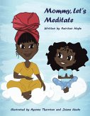 Mommy, let's Meditate Mommy, let's Meditate