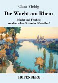 Die Wacht am Rhein Die Wacht am Rhein