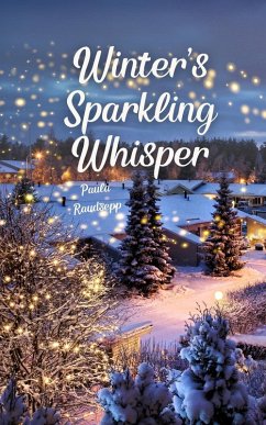 Winter's Sparkling Whisper - Raudsepp, Paula