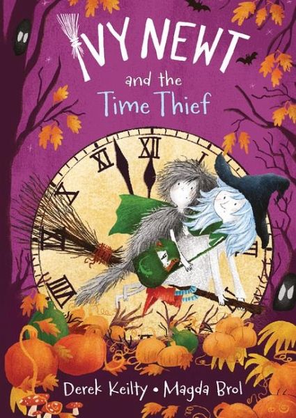 Ivy Newt and the Time Thief Ivy Newt and the Time Thief