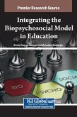 Integrating the Biopsychosocial Model in Education Integrating the Biopsychosocial Model in Education