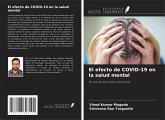 El efecto de COVID-19 en la salud mental El efecto de COVID-19 en la salud mental