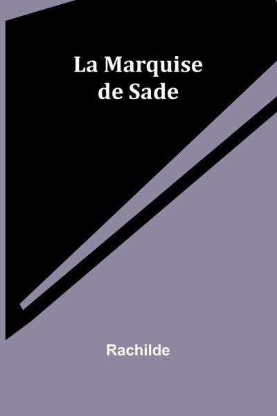 La Marquise de Sade