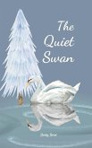 The Quiet Swan