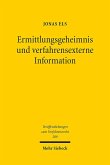 Ermittlungsgeheimnis und verfahrensexterne Information