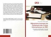 Mécanisme Innovant du Traitement des Crimes Internationaux en RDC Mécanisme Innovant du Traitement des Crimes Internationaux en RDC