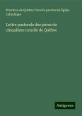 Lettre pastorale des pères du cinquième concile de Québec Lettre pastorale des pères du cinquième concile de Québec
