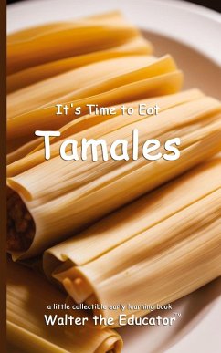 Cover It's Time to Eat Tamales