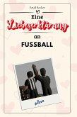 Eine Liebeserklärung an Fußball