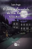 O jardim encantado da Sra. Emma O jardim encantado da Sra. Emma