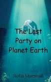The Last Party on Planet Earth The Last Party on Planet Earth