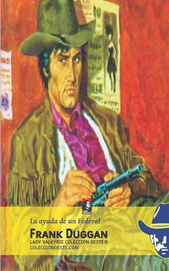 La ayuda de un Federal (Colección Oeste) - Duggan, Frank