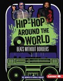 Hip-Hop Around the World Hip-Hop Around the World