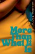 More Than What It Is - Bild 1