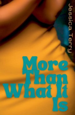 More Than What It Is - Terry, Jessica