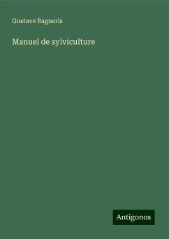 Manuel de sylviculture - Bagneris, Gustave