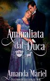 Ammaliata dal Duca Ammaliata dal Duca