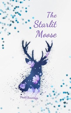 The Starlit Moose - Raudsepp, Paula