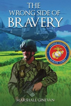 The Wrong Side of Bravery - Ginevan, Marshall The Wrong Side of Bravery - Ginevan, Marshall