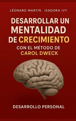 Desarrollar una mentalidad de crecimiento con el método de Carol Dweck - Ivy, Isadora