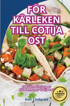 Cover FÖR KÄRLEKEN TILL COTIJA OST