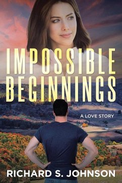 Impossible Beginnings - Johnson, Richard S