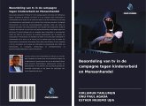 Beoordeling van tv in de campagne tegen kinderarbeid en Mensenhandel Beoordeling van tv in de campagne tegen kinderarbeid en Mensenhandel