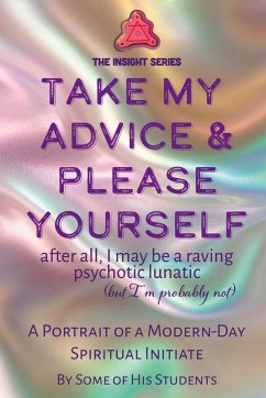 Cover Take My Advice & Please Yourself