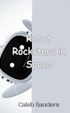Robot Rockstars in Space