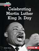Celebrating Martin Luther King Jr. Day Celebrating Martin Luther King Jr. Day