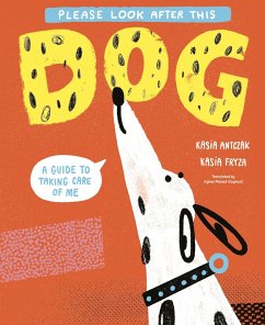 Please Look After This Dog - Antczak, Kasia